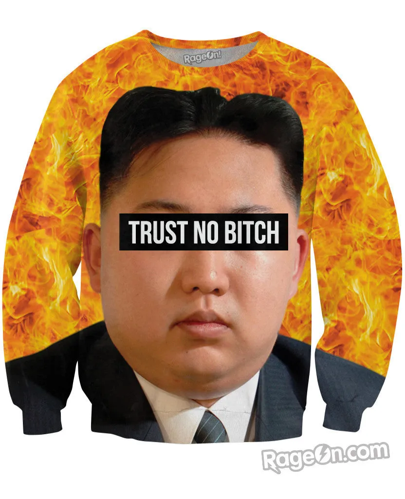 Trust No Bitch Kim Jong Un Crewneck Sweatshirt